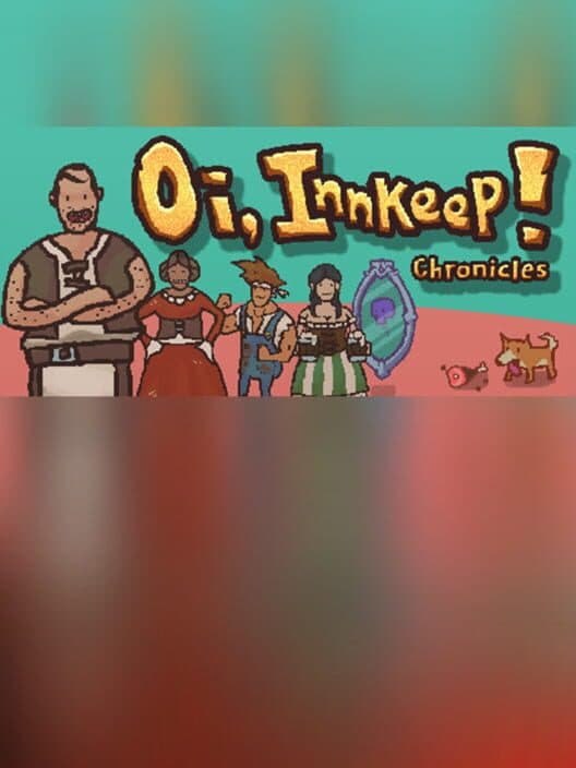 Обложка Oi, Innkeep! - Chronicles!