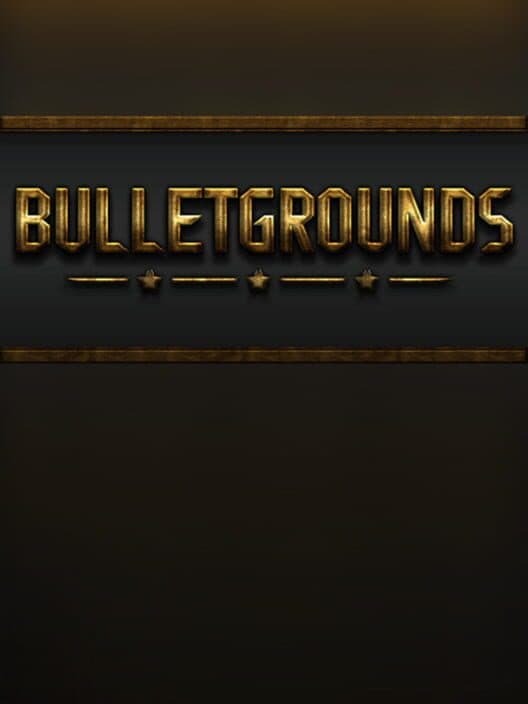 Обложка Bulletgrounds