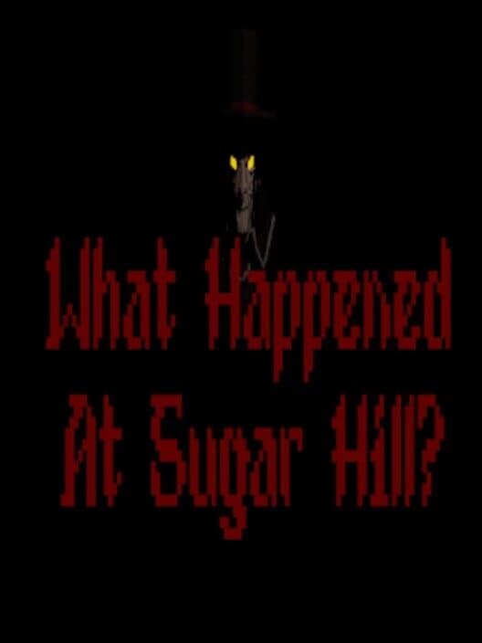 Обложка What Happened At Sugar Hill?
