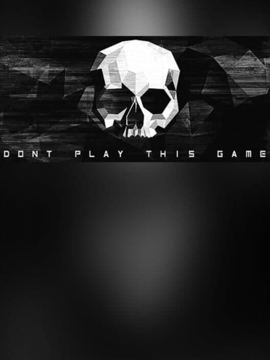 Обложка Don't Play This Game