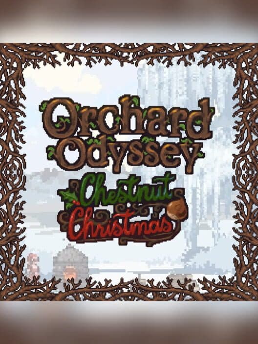 Обложка Orchard Odyssey: Chestnut Christmas