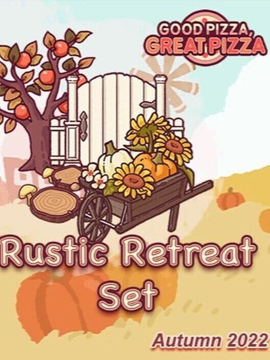 Обложка Good Pizza, Great Pizza: Rustic Retreat Set - Autumn 2022
