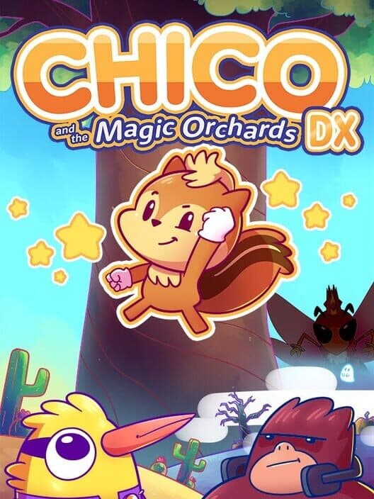 Обложка Chico and the Magic Orchards DX