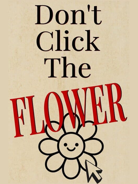 Обложка Don't Click The Flower