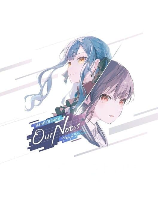 Обложка BanG Dream! Our Notes