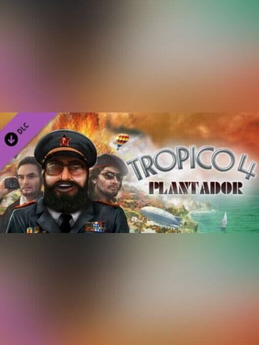 Обложка Tropico 4: Plantador