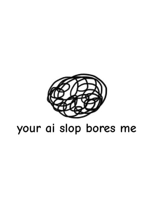 Обложка Your AI Slop Bores Me