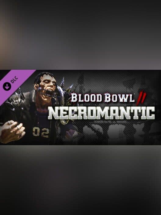 Обложка Blood Bowl 2: The Necromantic