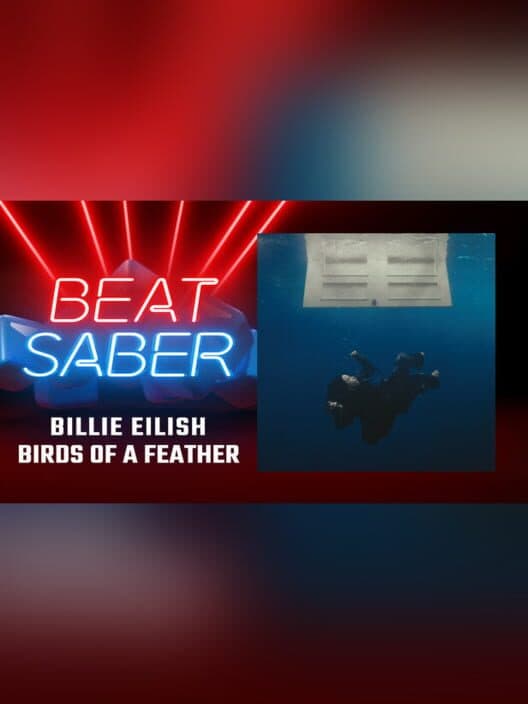 Обложка Beat Saber: Billie Eilish - "Birds of a Feather"