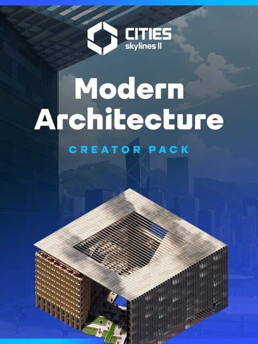 Обложка Cities: Skylines II - Creator Pack: Modern Architecture