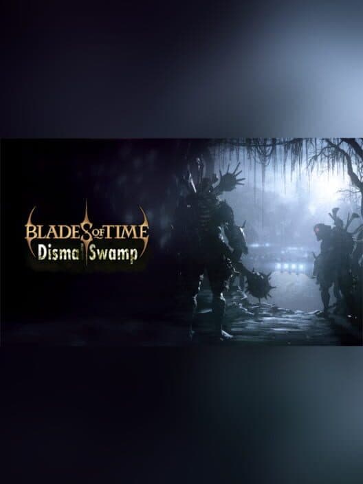 Обложка Blades of Time: Dismal Swamp