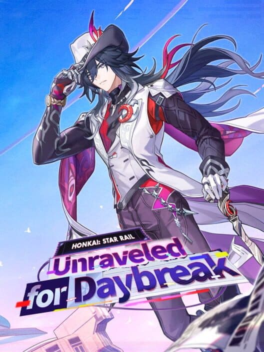 Обложка Honkai: Star Rail - Unraveled for Daybreak