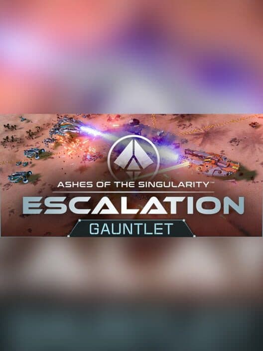 Обложка Ashes of the Singularity: Escalation - Gauntlet