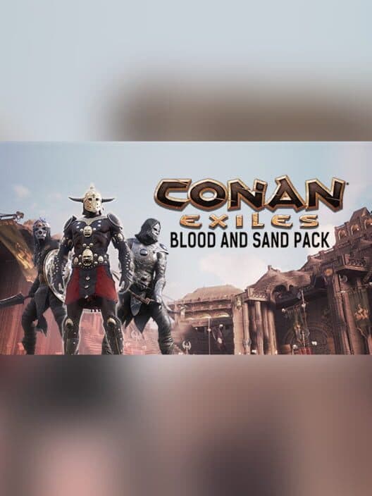 Обложка Conan Exiles: Blood and Sand Pack
