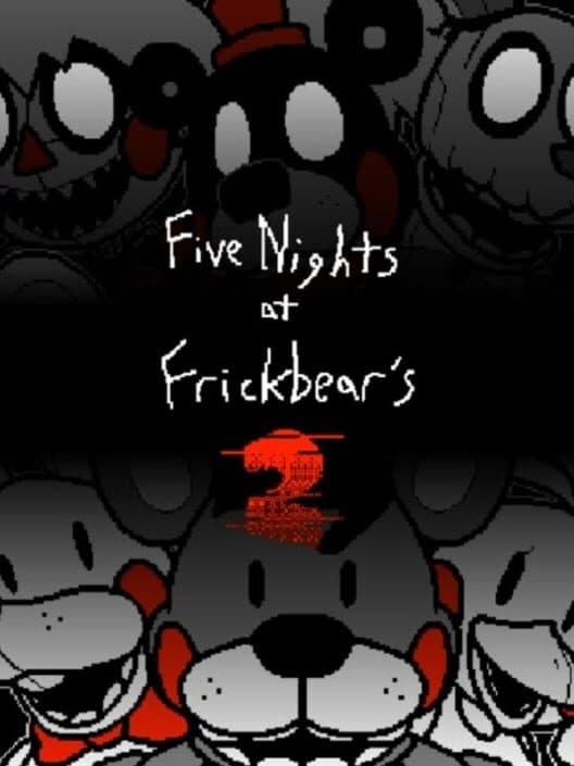 Обложка Five Nights at Frickbears 2