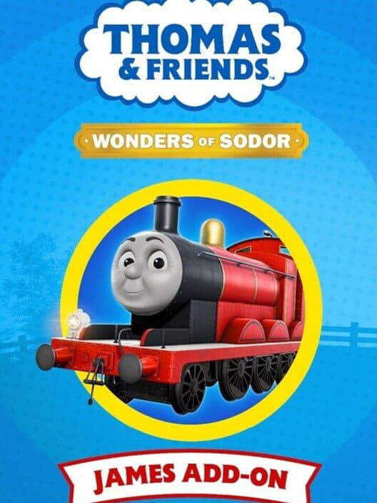 Обложка Thomas & Friends: Wonders of Sodor - James Addon