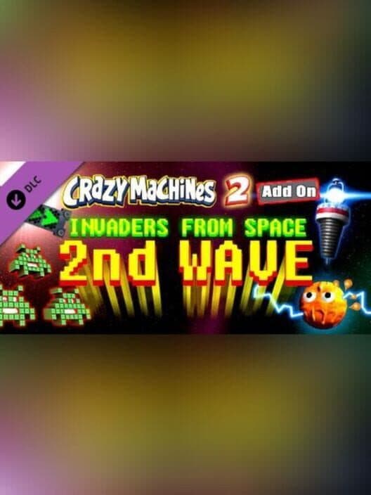 Обложка Crazy Machines 2: Invaders From Space, 2nd Wave DLC