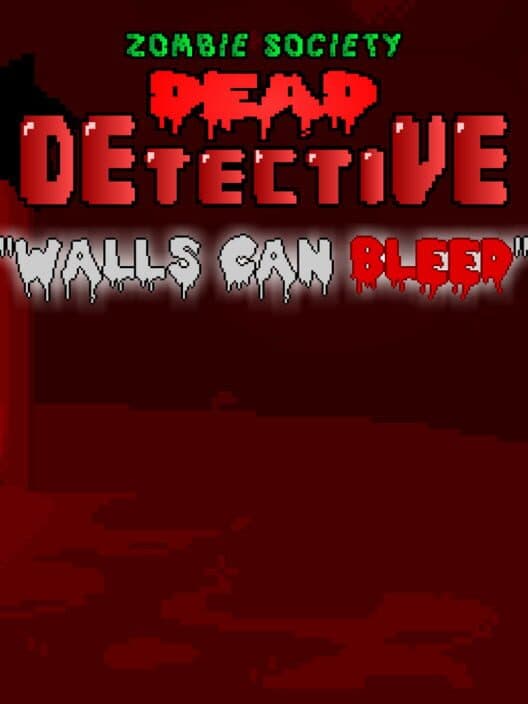 Обложка Zombie Society Dead Detective: Walls can Bleed