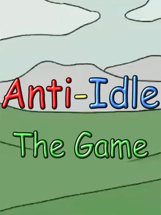 Обложка Anti-Idle: The Game