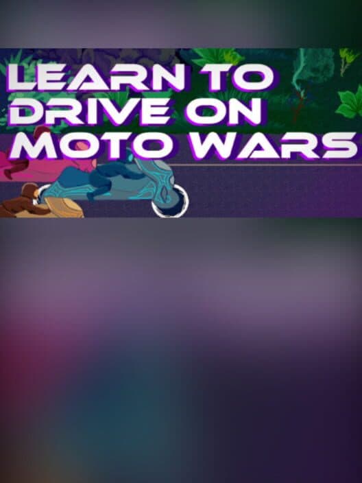 Обложка Learn to Drive on Moto Wars