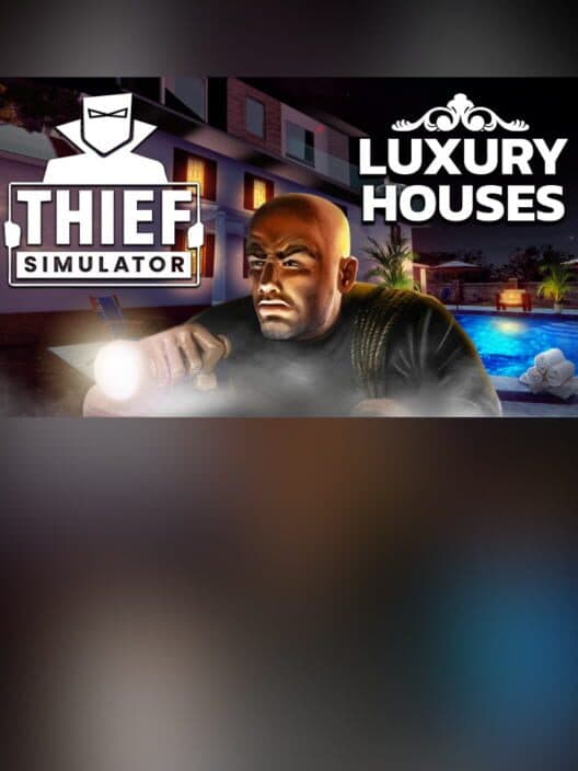 Обложка Thief Simulator: Luxury Houses