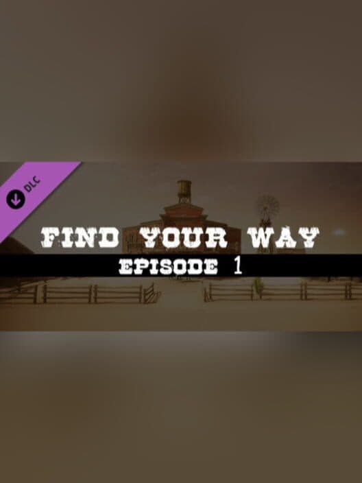 Обложка Find Your Way: Episode 1