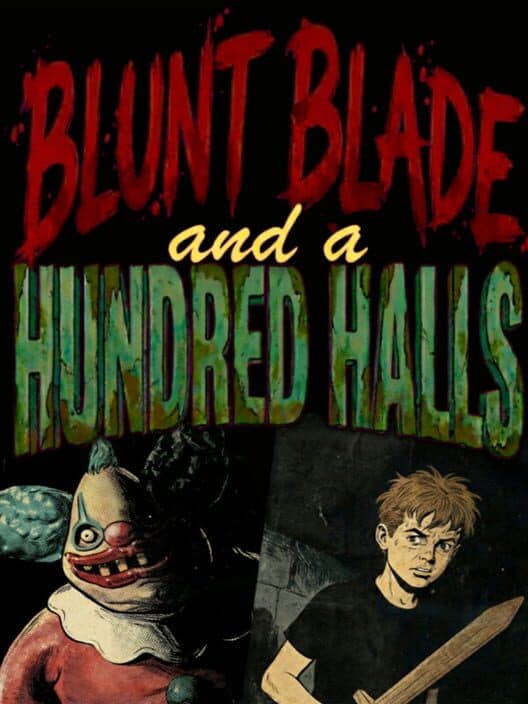 Обложка Blunt Blade and a Hundred Halls