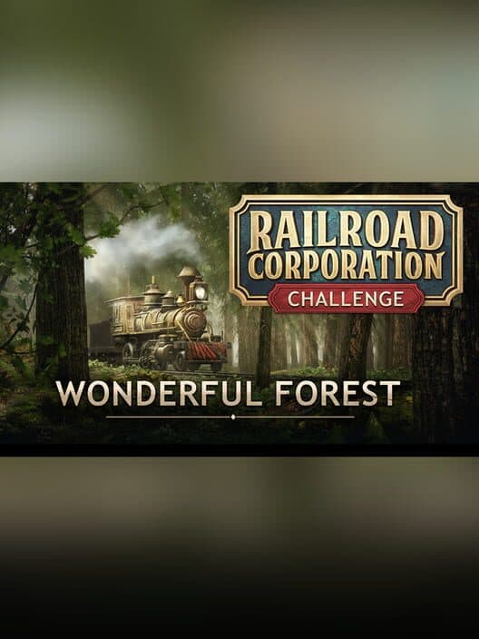 Обложка Railroad Corporation: Wonderful Forest