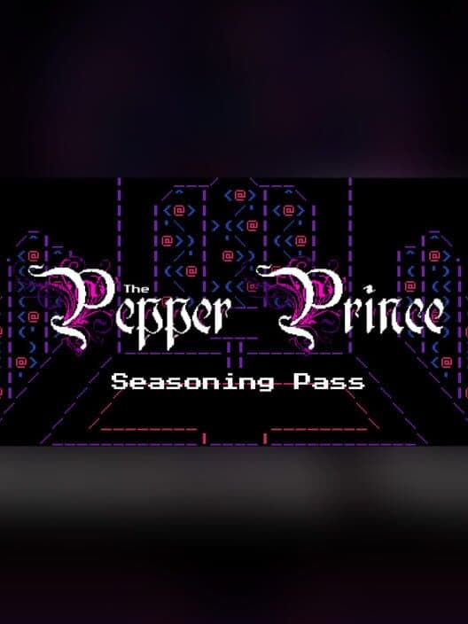 Обложка The Pepper Prince: Seasoning Pass (Episode 2-5)