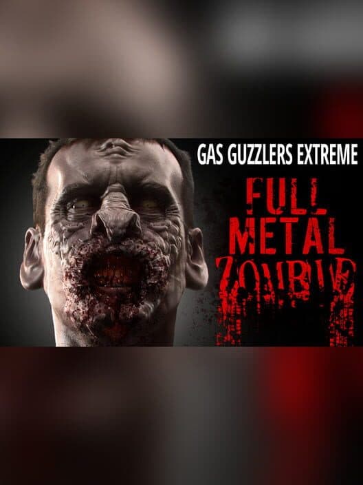 Обложка Gas Guzzlers Extreme: Full Metal Zombie