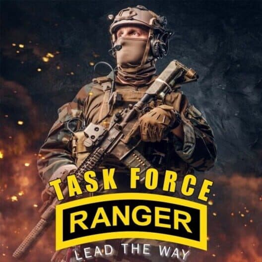 Обложка Task Force Ranger: Lead the way!