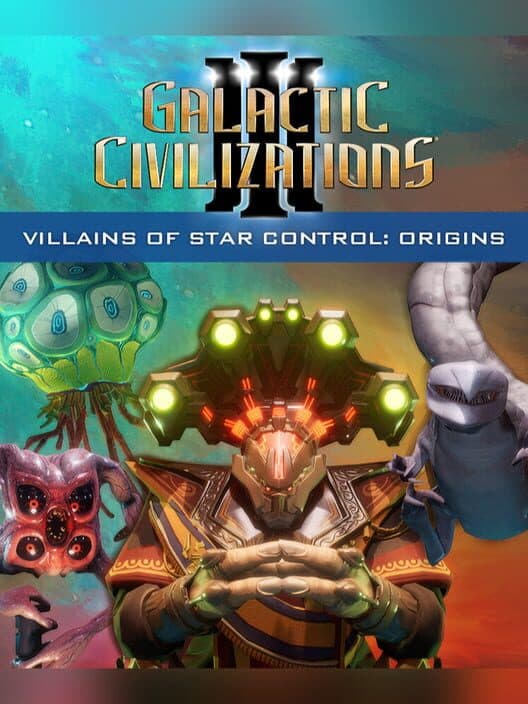 Обложка Galactic Civilizations III: Villains of Star Control - Origins