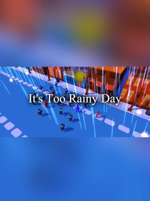 Обложка It's Too Rainy Day