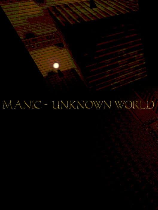 Обложка Manic: Unknown World