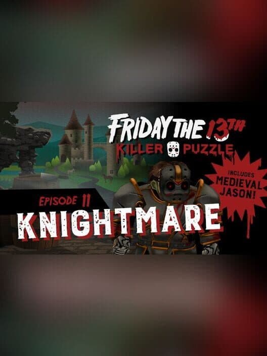 Обложка Friday the 13th: Killer Puzzle - Episode 11: Knightmare