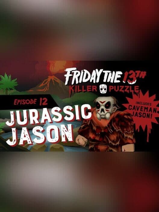Обложка Friday the 13th: Killer Puzzle - Episode 12: Jurassic Jason