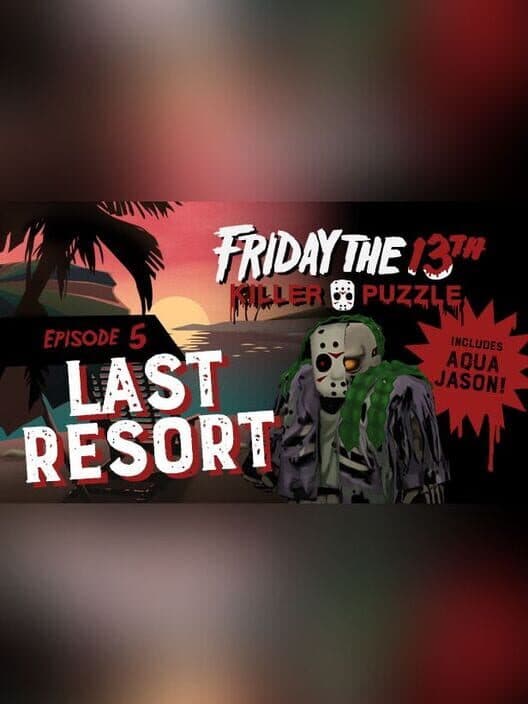 Обложка Friday the 13th: Killer Puzzle - Episode 5: Last Resort
