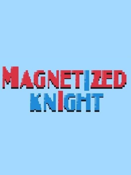 Обложка Magnetized Knight