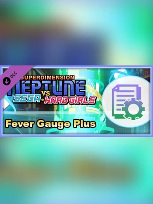 Обложка Superdimension Neptune vs. Sega Hard Girls: Fever Gauge Plus