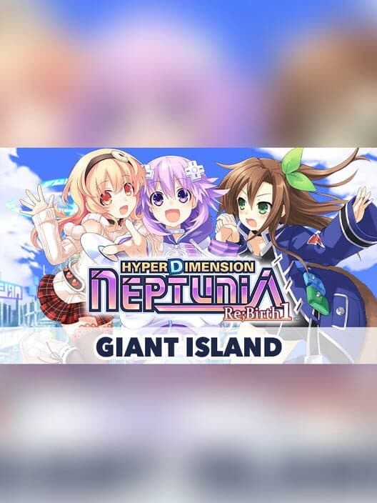 Обложка Hyperdimension Neptunia Re;Birth1: Giant Island Dungeon