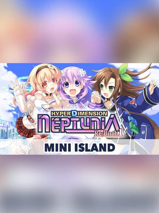 Обложка Hyperdimension Neptunia Re;Birth1: Mini Island