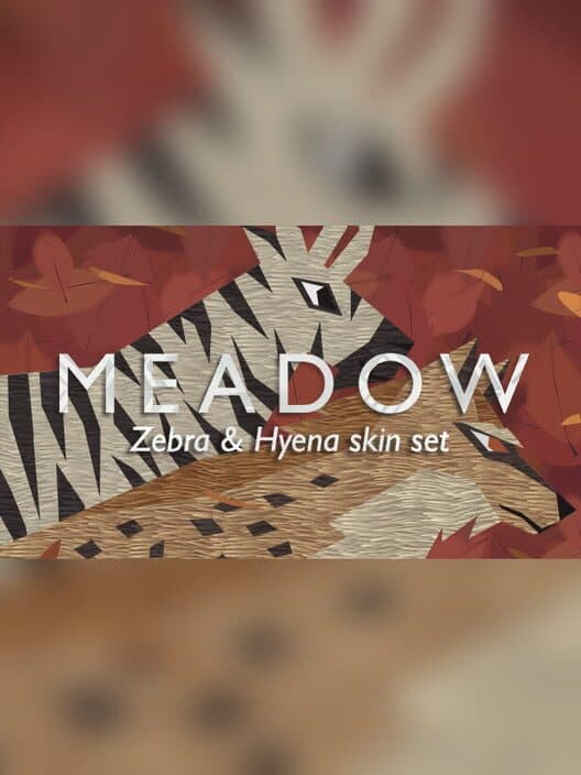 Обложка Meadow: Zebra and Hyena Skin Pack