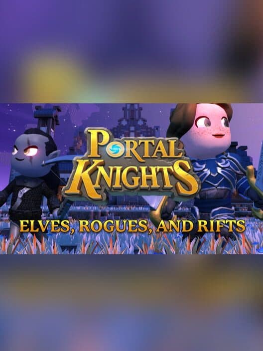 Обложка Portal Knights: Elves, Rogues, and Rifts