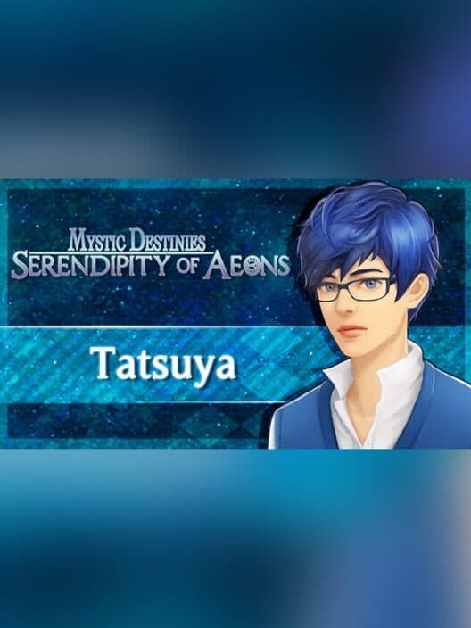 Обложка Mystic Destinies: Serendipity of Aeons - Tatsuya