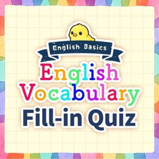 Обложка English Basics English Vocabulary Fill-in Quiz