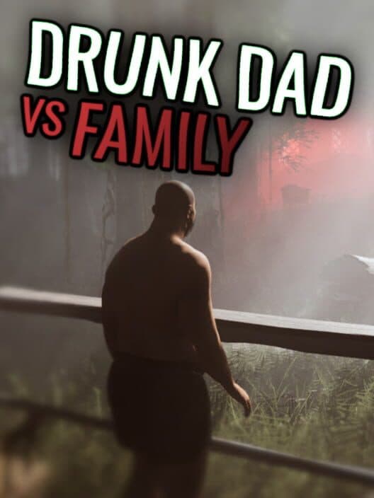 Обложка Drunk Dad Vs Family