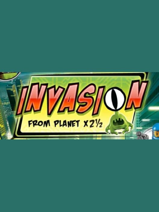 Обложка Invasion From Planet X2½