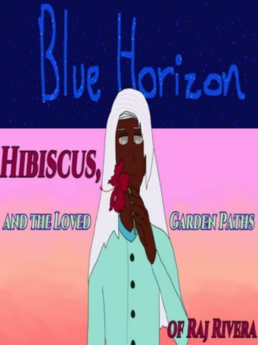 Обложка Blue Horizon: Hibiscus, and the Loved Garden Paths of Raj Rivera