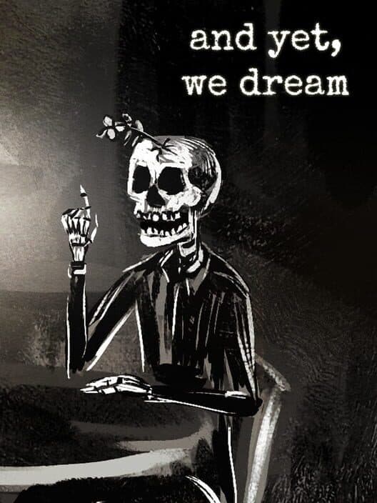 Обложка And Yet, We Dream