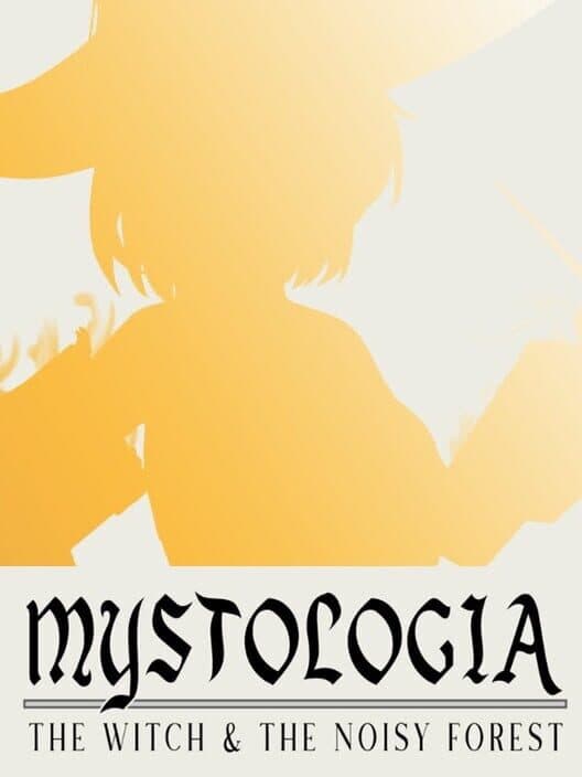 Обложка Mystologia: The Witch & the Noisy Forest
